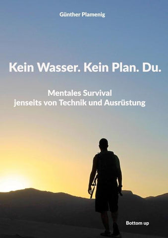 Kein Wasser. Kein Plan. Du.