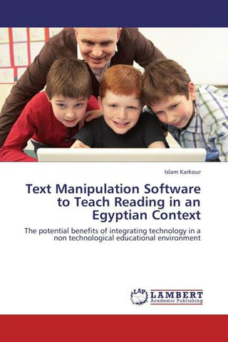 Text Manipulation Software to Teach Reading in an Egyptian Context