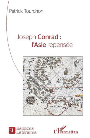 Joseph Conrad : l'Asie repensée