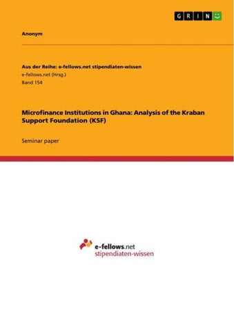 Microfinance Institutions in Ghana: Analysis of the  Kraban Support Foundation (KSF)