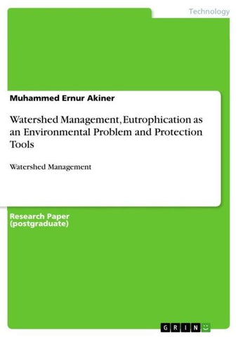Watershed Management, Eutrophication as an Environmental Problem and Protection Tools