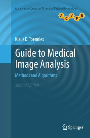 Guide to Medical Image Analysis