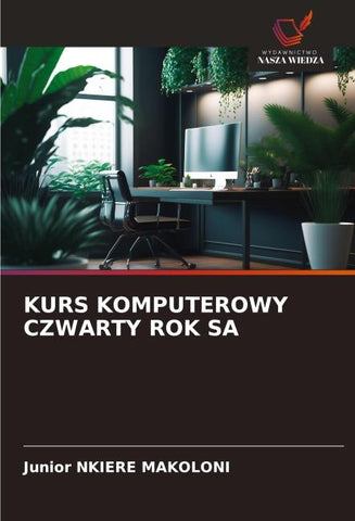 KURS KOMPUTEROWY CZWARTY ROK SA