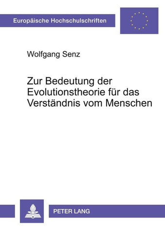 Zur Bedeutung der Evolutionstheorie für das Verständnis vom Menschen