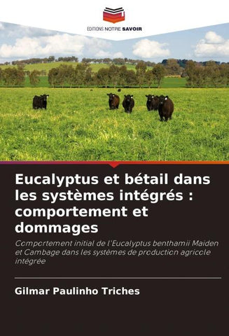 Eucalyptus et bétail dans les systèmes intégrés : comportement et dommages