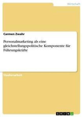 Personalmarketing als eine gleichstellungspolitische Komponente für Führungskräfte