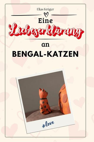 Eine Liebeserklärung an Bengal-Katzen