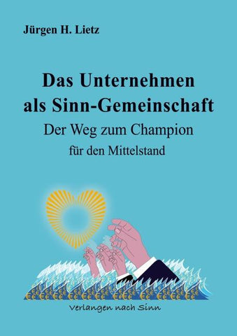 Das Unternehmen als Sinngemeinschaft
