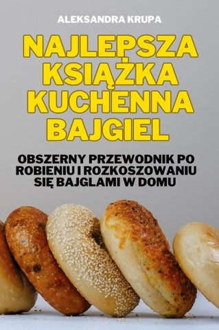 NAJLEPSZA KSI¿¿KA KUCHENNA BAJGIEL