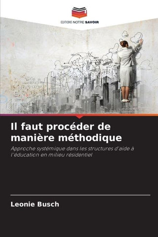 Il faut procéder de manière méthodique
