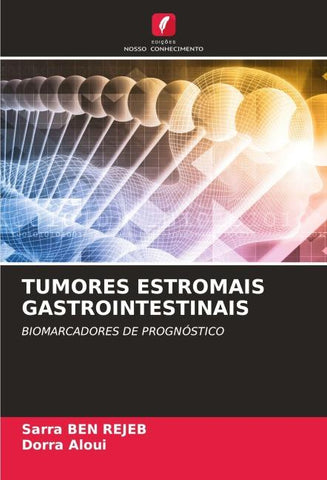 TUMORES ESTROMAIS GASTROINTESTINAIS
