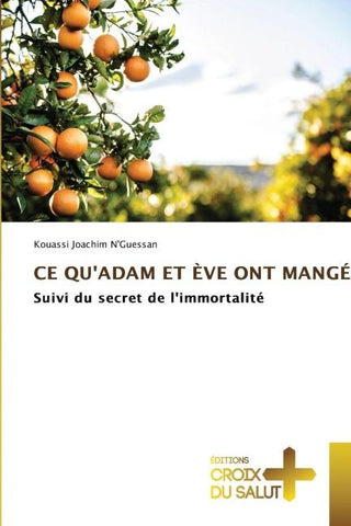 CE QU'ADAM ET ÈVE ONT MANGÉ