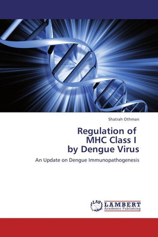 Regulation of   MHC Class I   by Dengue Virus