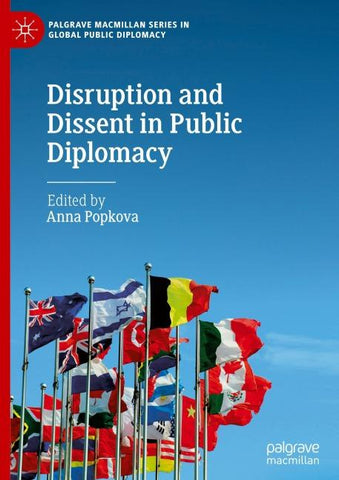 Disruption and Dissent in Public Diplomacy