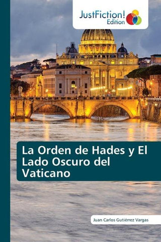 La Orden de Hades y El Lado Oscuro del Vaticano