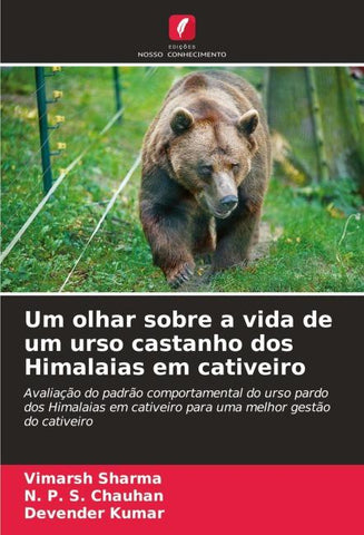 Um olhar sobre a vida de um urso castanho dos Himalaias em cativeiro
