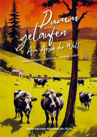Dumm gelaufen - Am Arsch der Welt