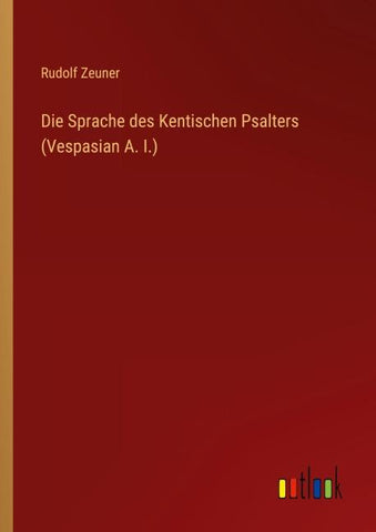 Die Sprache des Kentischen Psalters (Vespasian A. I.)
