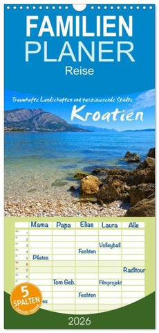 Familienplaner 2026 - Kroatien - Traumhafte Landschaften und faszinierende Städte mit 5 Spalten (Wandkalender, 21 x 45 cm) CALVENDO
