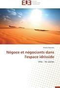 Négoce et négociants dans l'espace idrisside