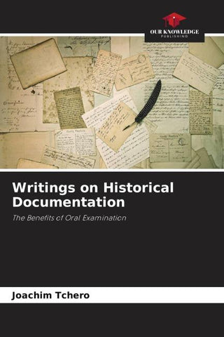 Writings on Historical Documentation
