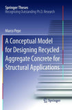 A Conceptual Model for Designing Recycled Aggregate Concrete for Structural Applications