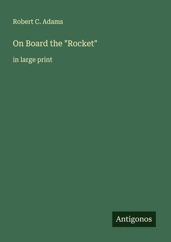 On Board the "Rocket"