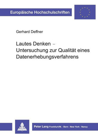 Lautes Denken - Untersuchung zur Qualität eines Datenerhebungsverfahrens