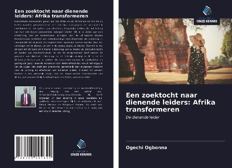 Een zoektocht naar dienende leiders: Afrika transformeren