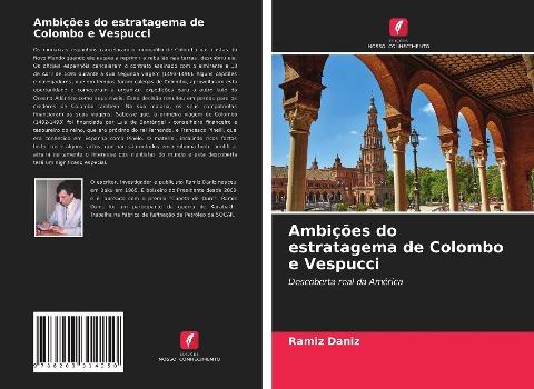 Ambições do estratagema de Colombo e Vespucci