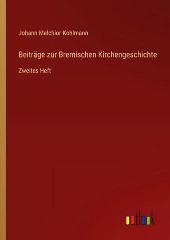 Beiträge zur Bremischen Kirchengeschichte