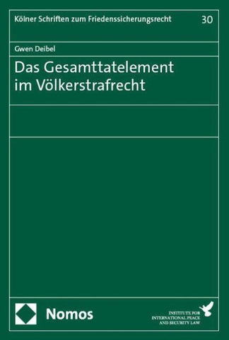 Das Gesamttatelement im Völkerstrafrecht