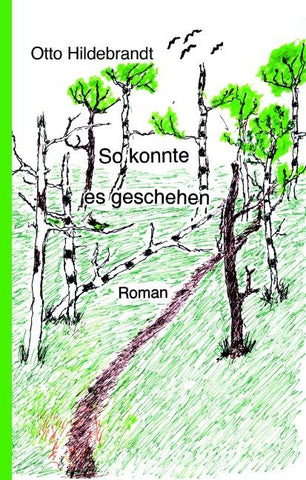 So konnte es geschehen