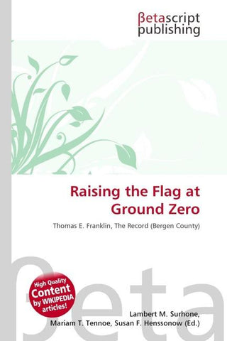 Raising the Flag at Ground Zero