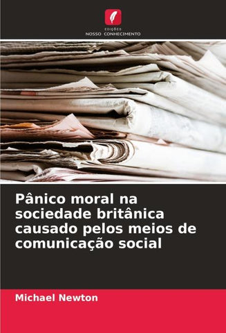 Pânico moral na sociedade britânica causado pelos meios de comunicação social