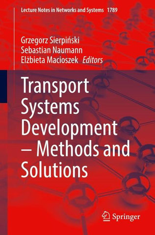 Transport Systems Development – Methods and Solutions