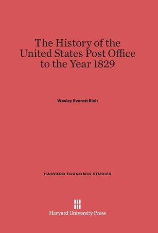 The History of the United States Post Office to the Year 1829