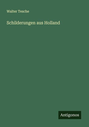 Schilderungen aus Holland