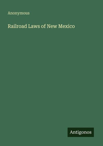 Railroad Laws of New Mexico