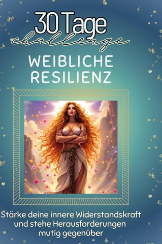 Weibliche Resilienz