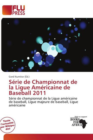 Série de Championnat de la Ligue Américaine de Baseball 2011