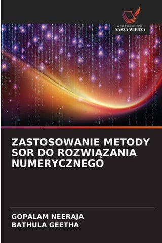 ZASTOSOWANIE METODY SOR DO ROZWI¿ZANIA NUMERYCZNEGO