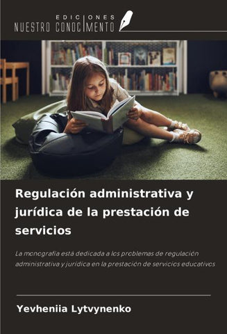 Regulación administrativa y jurídica de la prestación de servicios