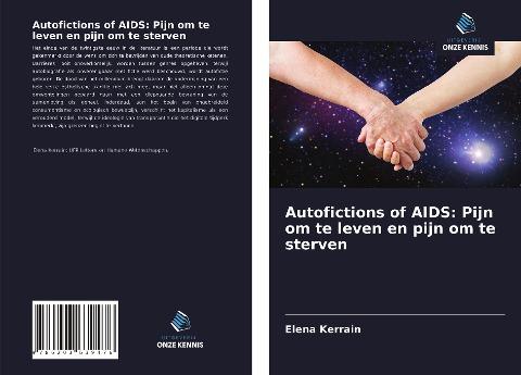 Autofictions of AIDS: Pijn om te leven en pijn om te sterven