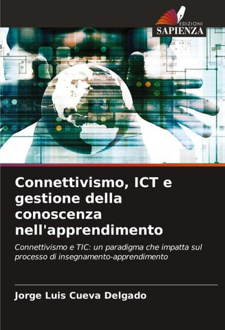 Connettivismo, ICT e gestione della conoscenza nell'apprendimento