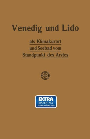 Venedig und Lido als Klimakurort und Seebad vom Standpunkt des Arztes