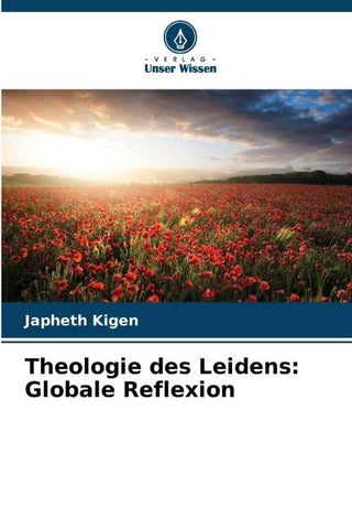Theologie des Leidens: Globale Reflexion