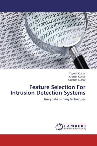 Feature Selection For Intrusion Detection Systems