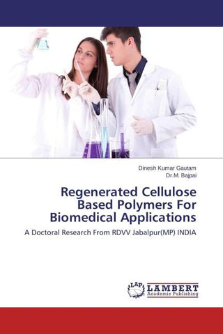 Regenerated Cellulose Based Polymers For Biomedical Applications