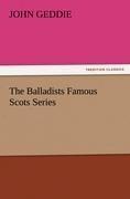 The Balladists Famous Scots Series